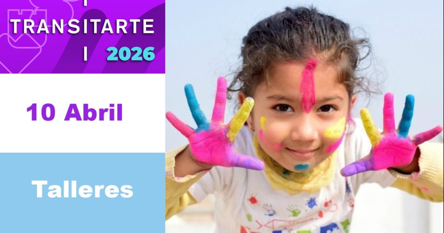 Transitarte 2026. TALLERES. 10 Abril