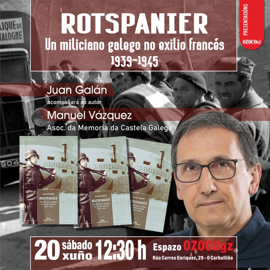 Presentación de «Rotspanier. Un miliciano galego no exilio francés. 1939-1945»