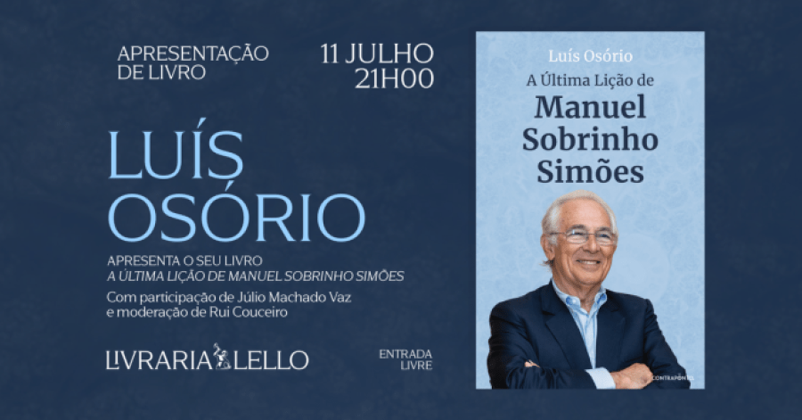 Apresentação de livro 'A Última Lição de Manuel Sobrinho Simões' de Luís Osório