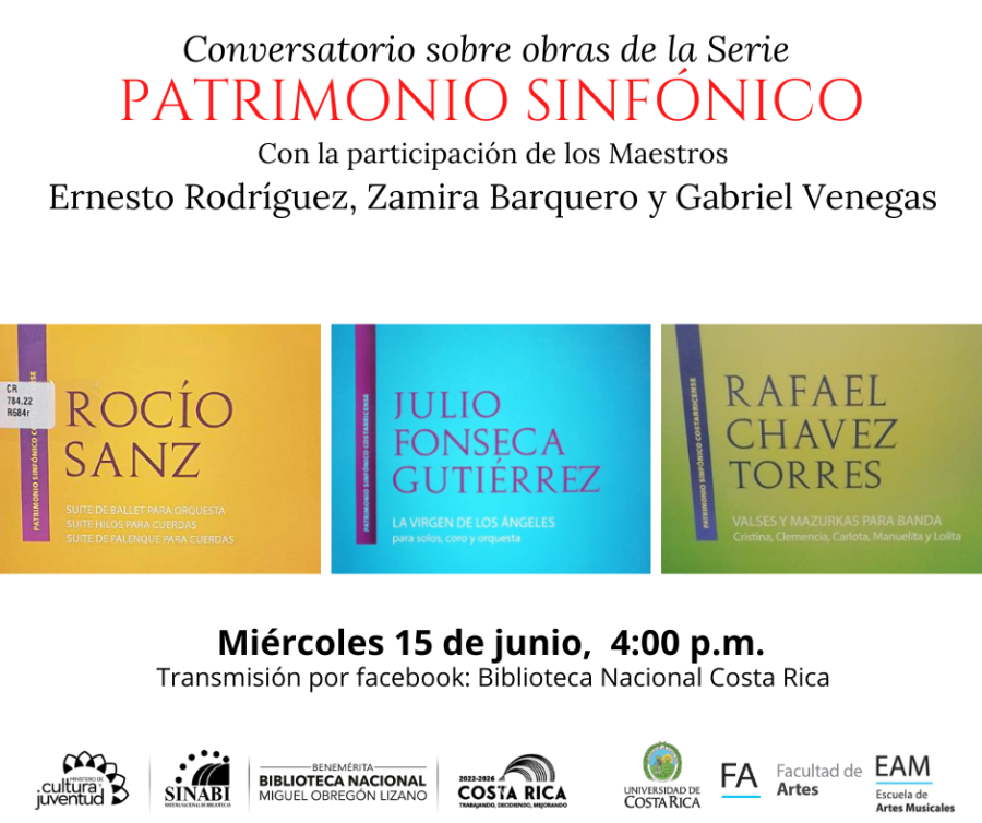 Conversatorio. Serie Patrimonio Sinfónico: Rocío Sanz, Julio Fonseca Gutiérrez y Rafael Chávez Torres