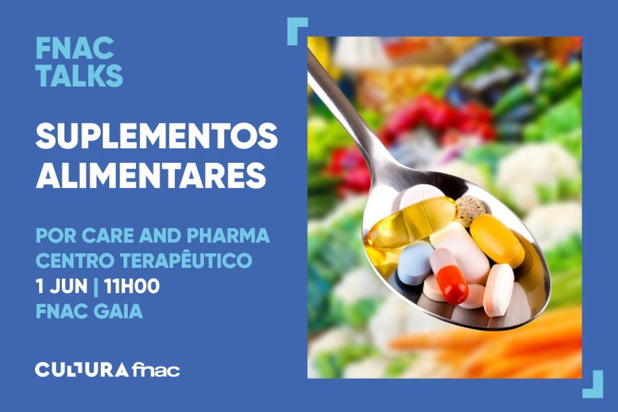 Suplementos Alimentares: Como fazer a escolha certa