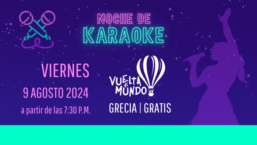 Karaoke @Vuelta al Mundo Grecia