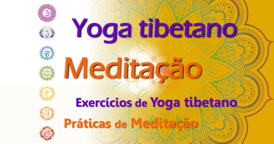 Yoga Tibetano e Meditação