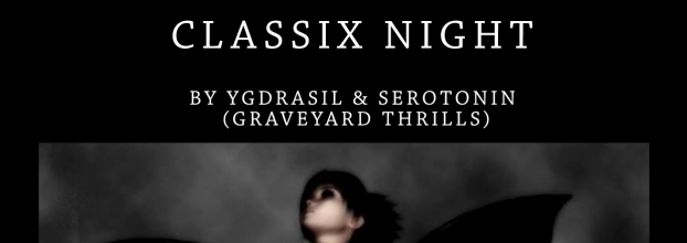 Classix Night by Yggdrasil & Serotonin