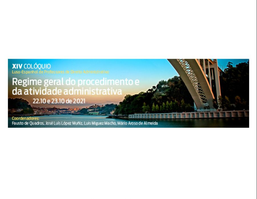 XIV Colóquio Luso-Espanhol de professores de Direito Administrativo