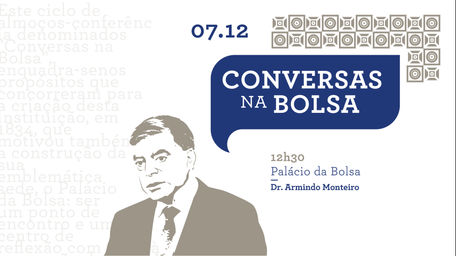 Conversas na Bolsa - Dr. Armindo Monteiro 