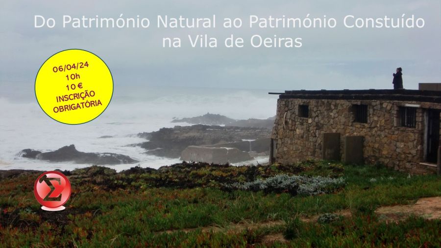 Do Património Natural ao Património Construído na Vila de Oeiras