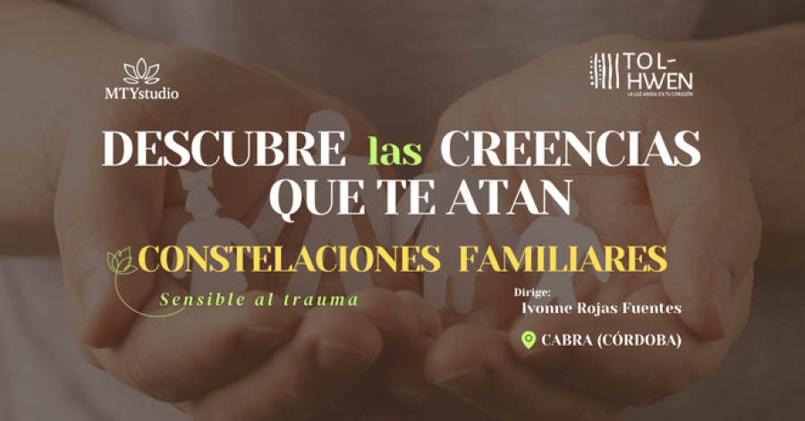 Constelaciones Familiares en Cabra(Córdoba)| Ivonne Rojas Fuentes– Tolhwen