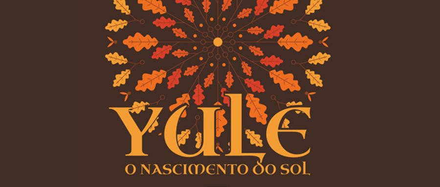 Yule o Nascimento do Sol - Celebração Celta do Solstício de Inverno - 21 de Dez. de 2024