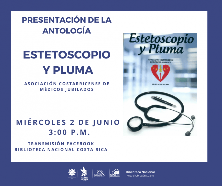 Presentación de antología. Estetoscopio y pluma, de Asociación Costarricense de Médicos Jubilados