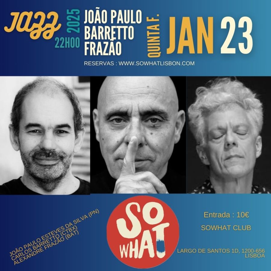 So what club apresenta, o trio com João Paulo / Barretto / Frazão 