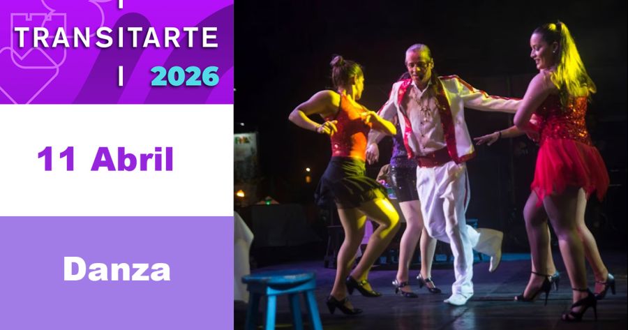 Transitarte 2026. DANZA. 11 Abril