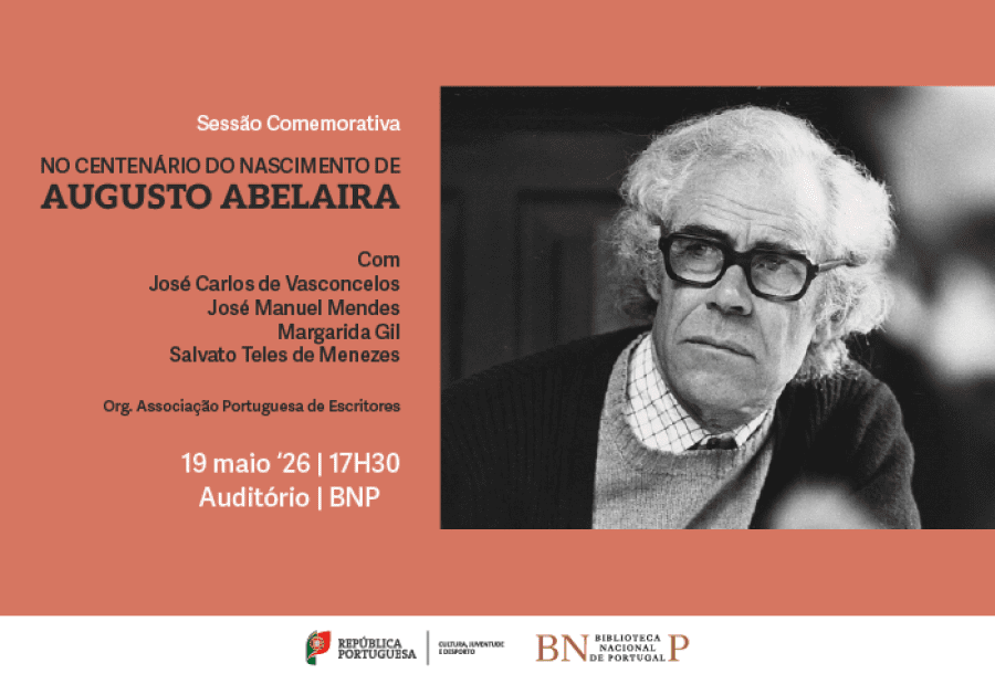 SESSÃO COMEMORATIVA | No centenário do nascimento de Augusto Abelaira