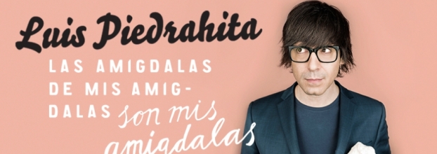 Luis Piedrahita: 'Las amígdalas de mis amígdalas son mis amígdalas'