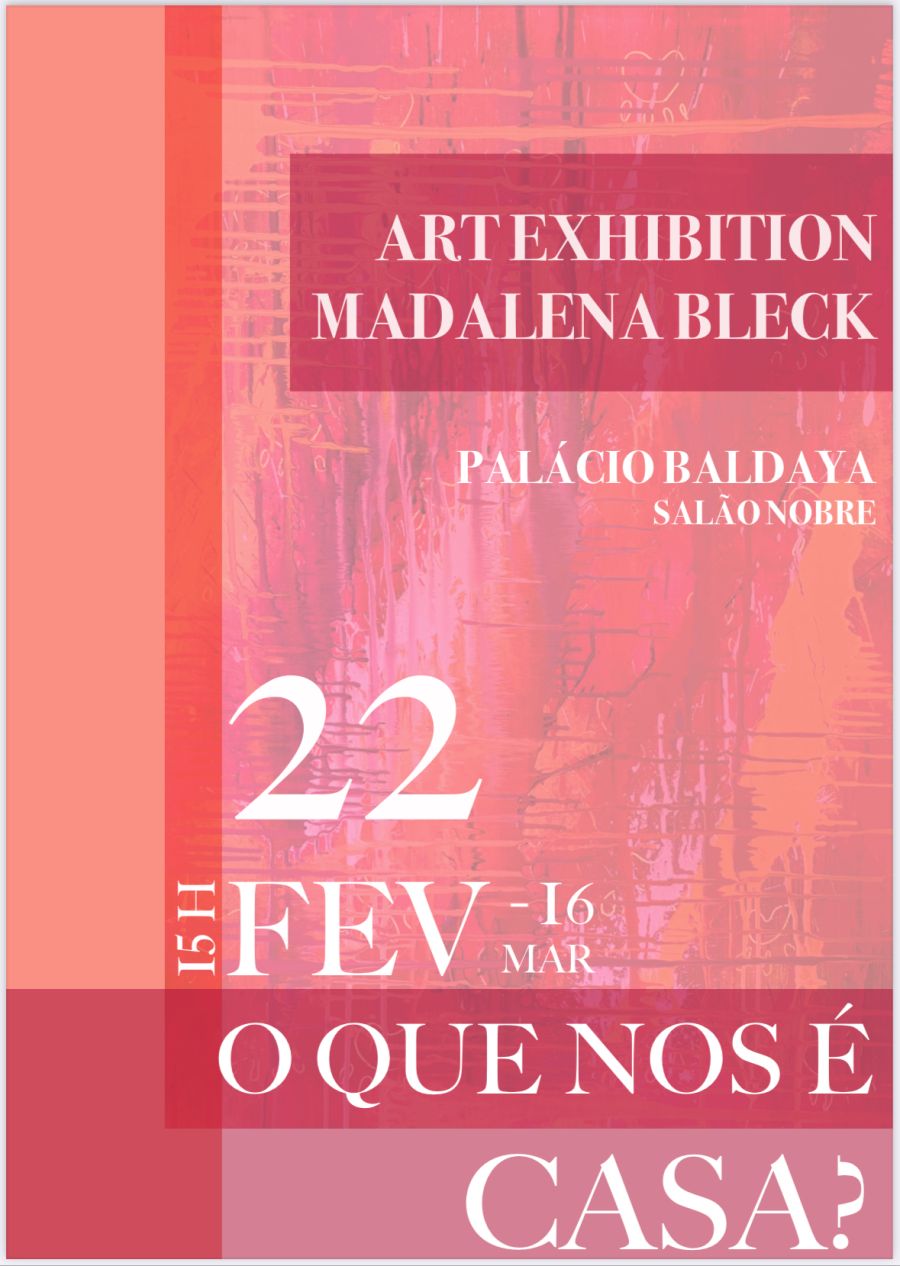 Art exhibition - O QUE NOS É CASA?