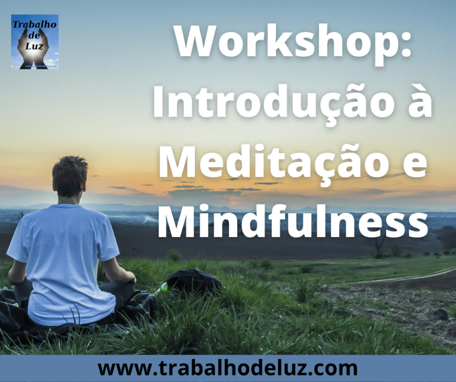 Workshop: Introdução à Meditação e Mindfulness
