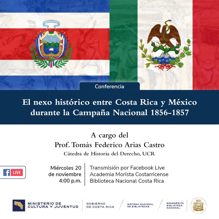 Conferencia. El nexo histórico entre Costa Rica y México durante la Campaña Nacional 1856-1857