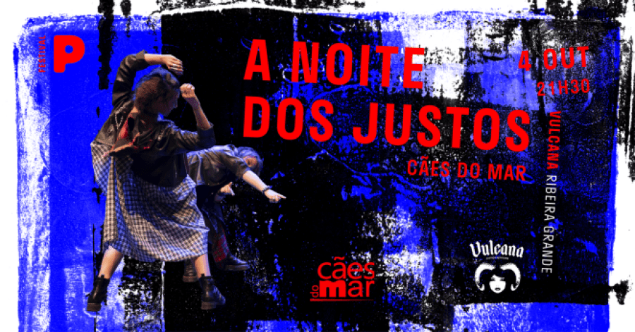 Espectáculo A NOITE DOS JUSTOS (4 OUT) PROGRAMA POP 2025