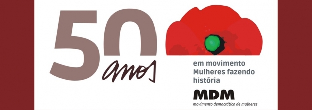 Conferência ' 50 anos do movimento democrático de mulheres' 