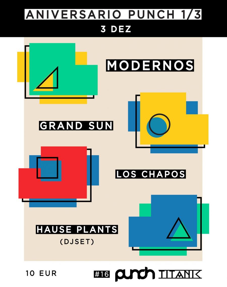 Punch Sessions #16: Modernos / Grand Sun / Los Chapos / Hause Plants (DJ Set)
