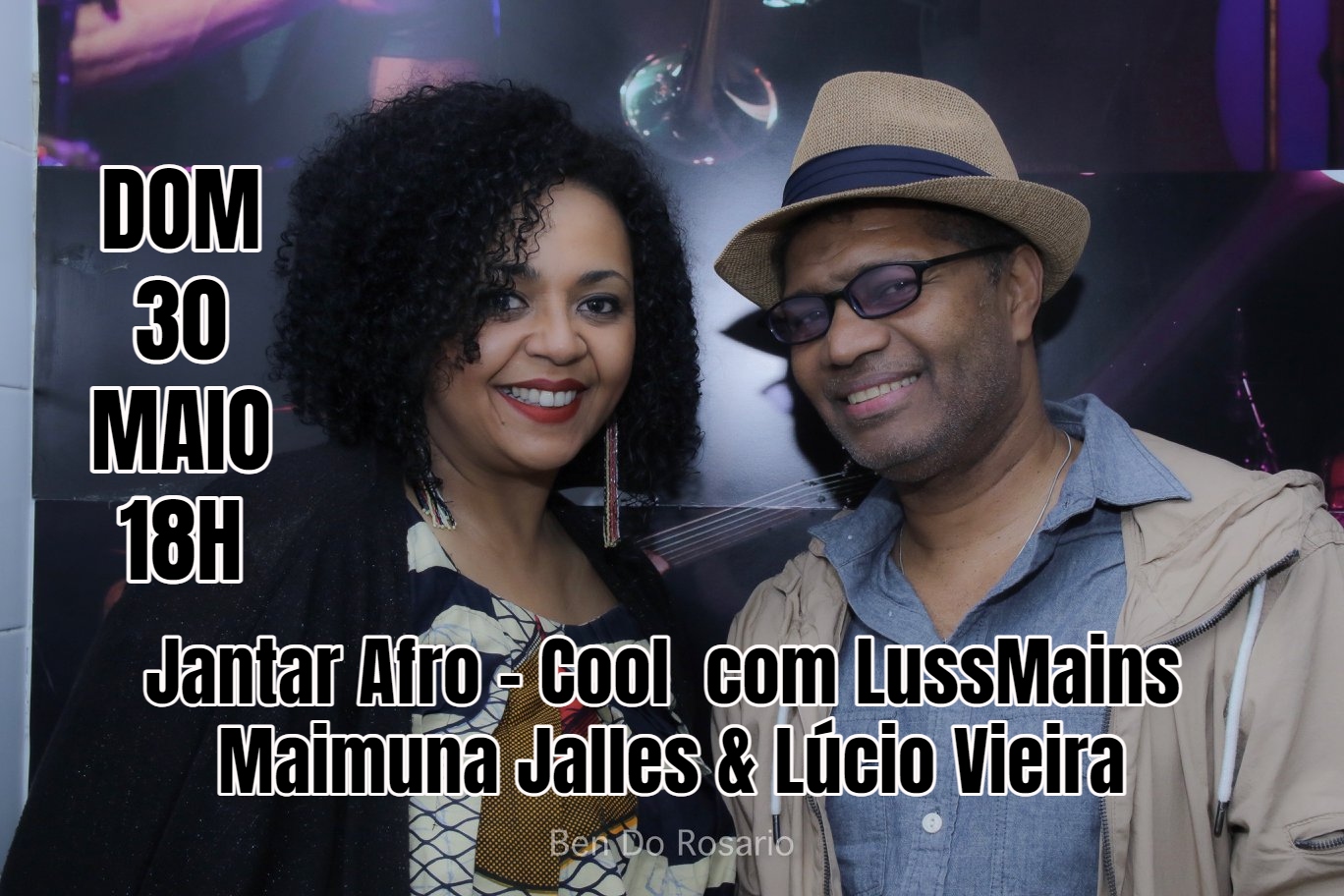 Jantar Afro - Cool  com LussMains - Maimuna Jalles & Lúcio Vieira