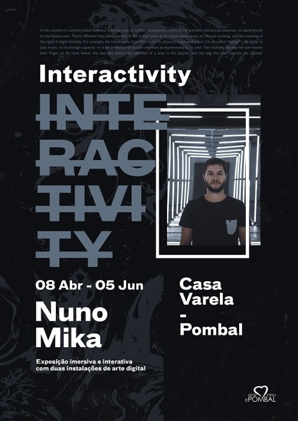 Interactivity - Exposição de Instalações Artísticas Originais de Nuno Mika Studio