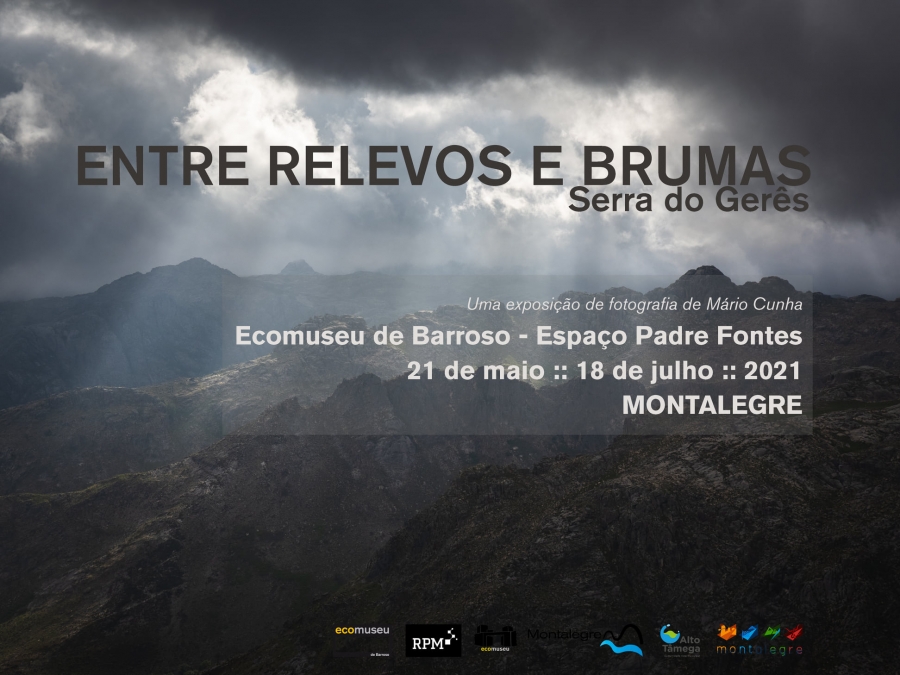 Exposição | 'Entre relevos e brumas - Serra do Gerês'