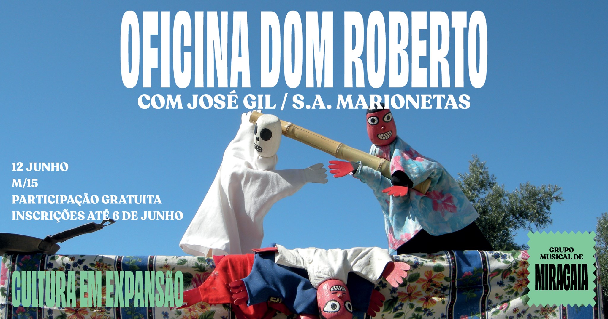 Oficina Dom Roberto com José Gil / S.A. Marionetas