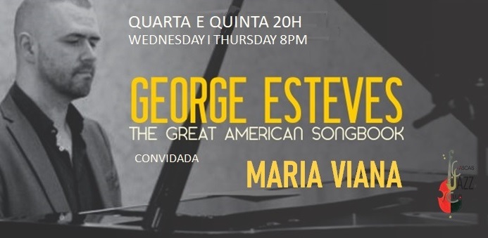 George Esteves piano e voz I Maria Viana voz