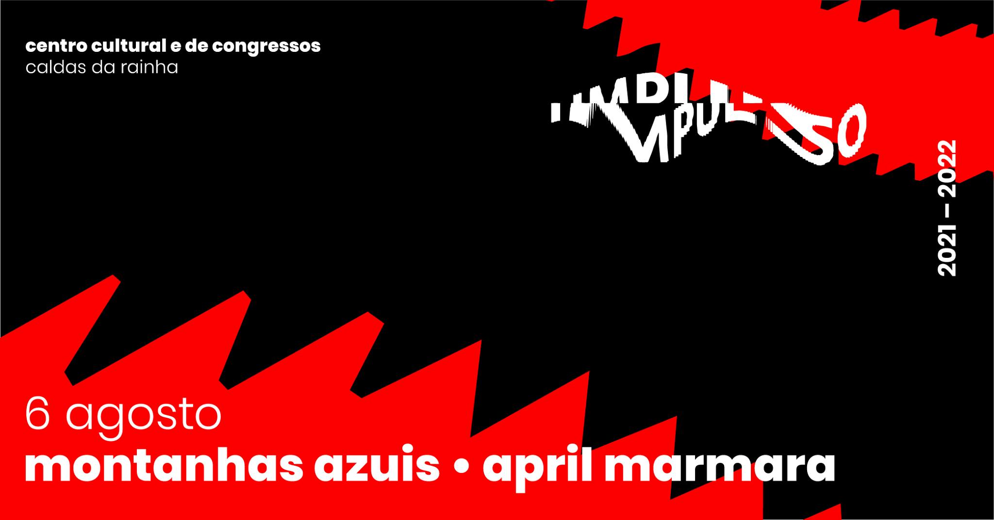 Festival Impulso apresenta Montanhas Azuis + April Marmara