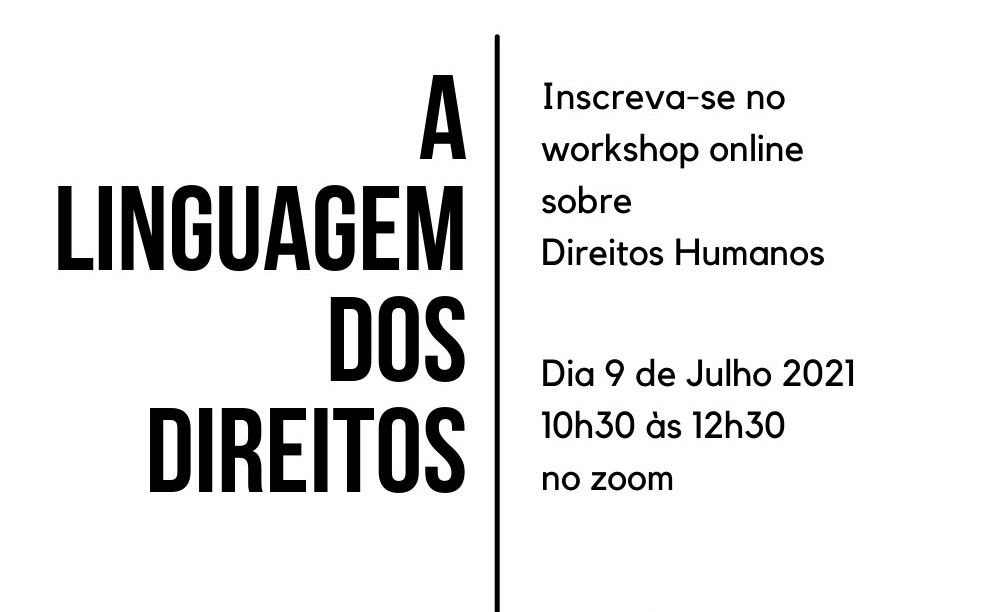 Workshop 'A Linguagem dos Direitos'.