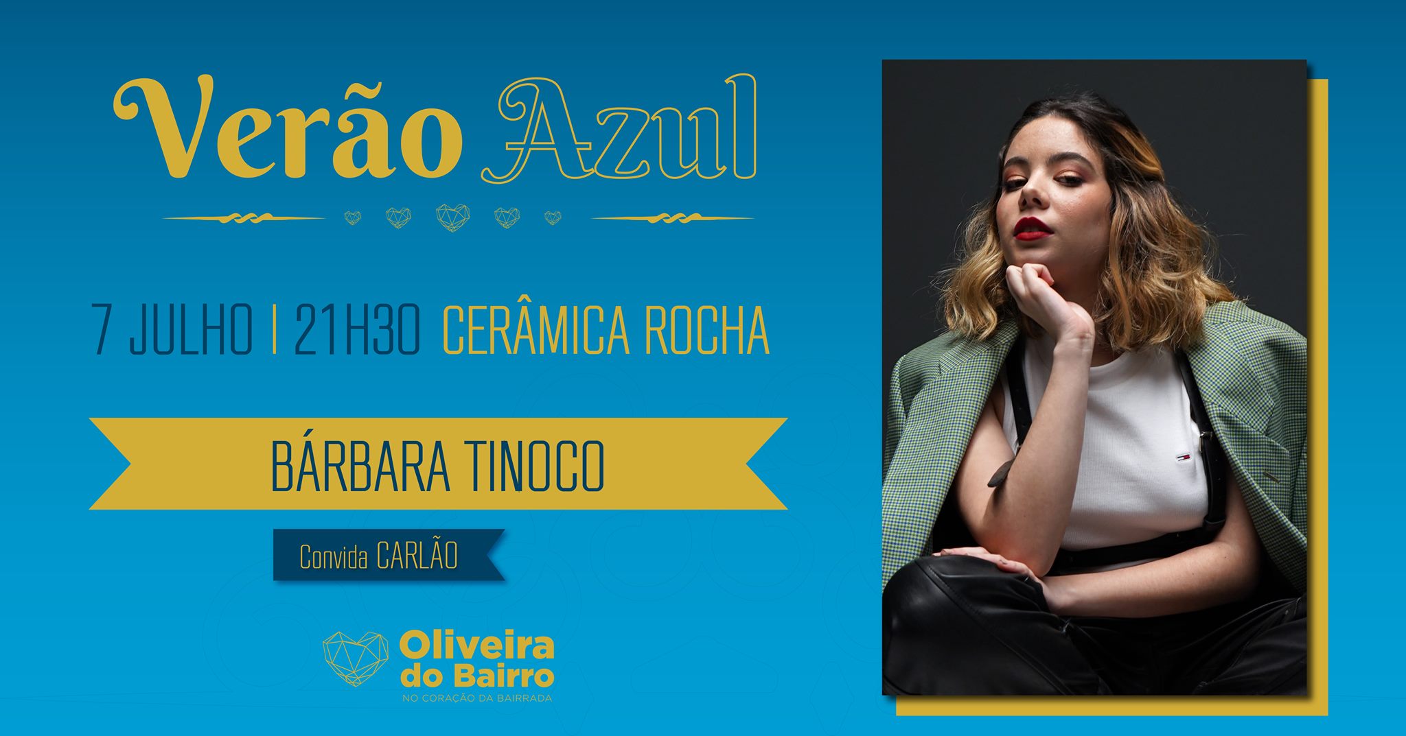 Verão Azul - Bárbara Tinoco convida Carlão / Cerâmica Rocha