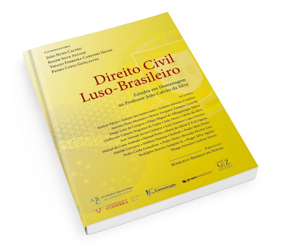 Lançamento do Livro:  Direito Civil Luso-Brasileiro – Estudos em homenagem ao Prof. João Calvão da Silva