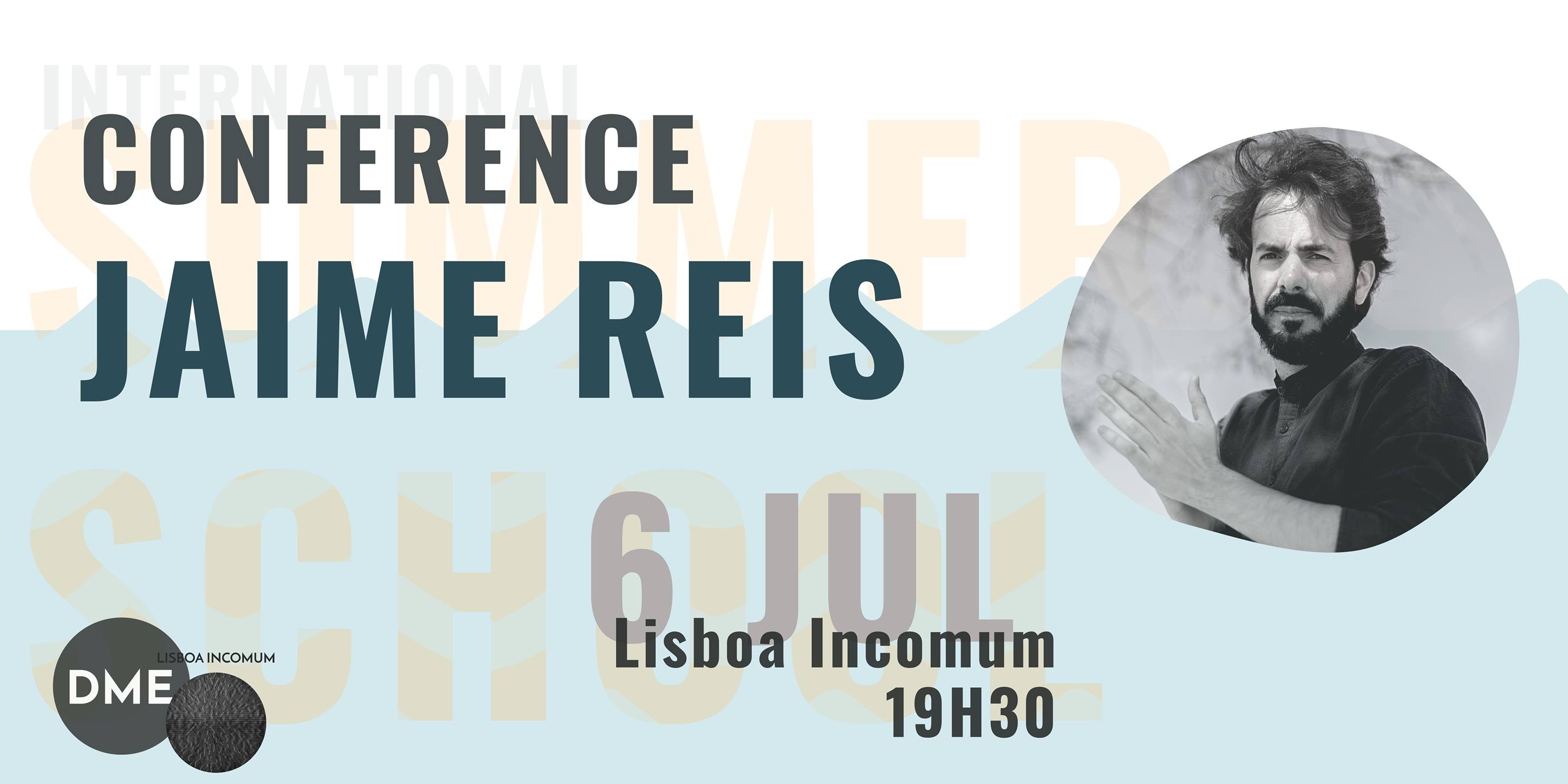 Conference: Jaime Reis | International Summer School 2021