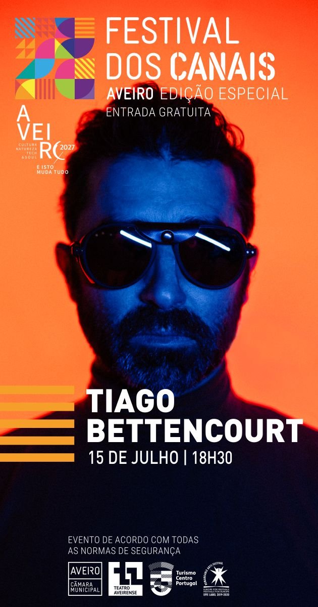 Tiago Bettencourt | Festival dos Canais 2021