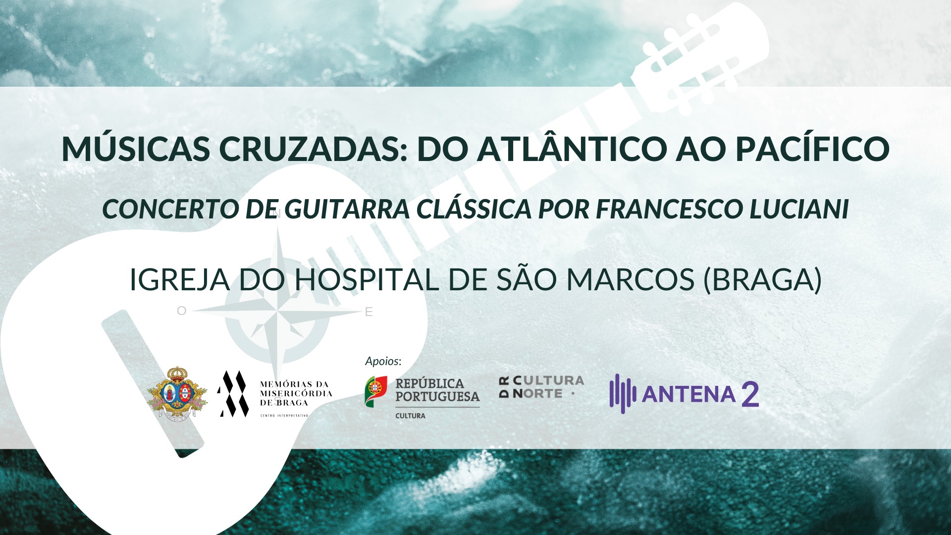 Braga: Concerto “Músicas Cruzadas: do Atlântico ao Pacífico”