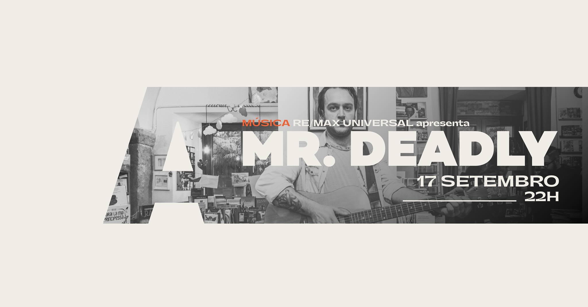 Re/Max Universal apresenta Mr. Deadly @Avenida Café-Concerto