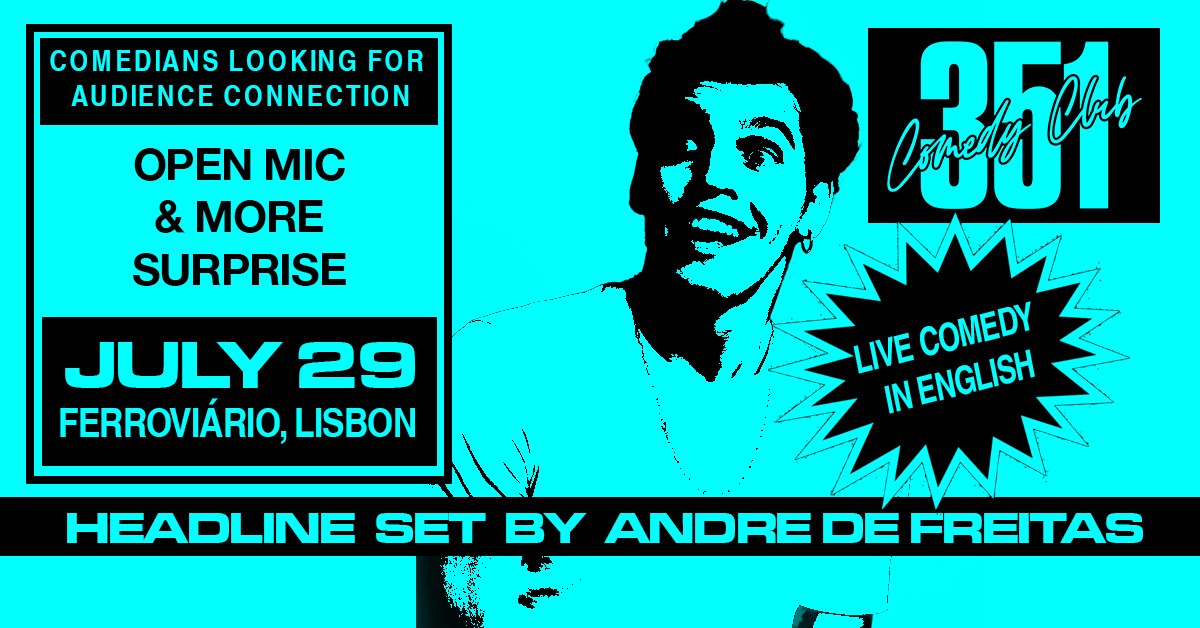 Stand up comedy: 351 COMEDY CLUB presents Andre De Freitas + Open Mic @Ferroviario