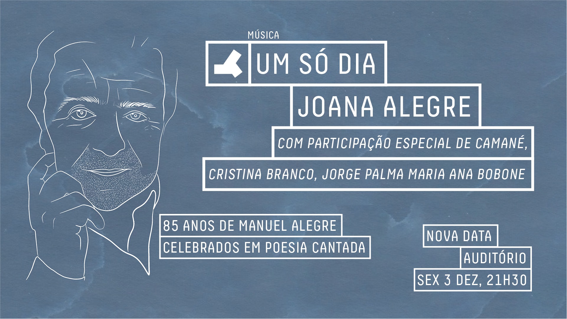 Um só dia | Joana Alegre com Camané, Cristina Branco, Jorge Palma e Maria Ana Bobone