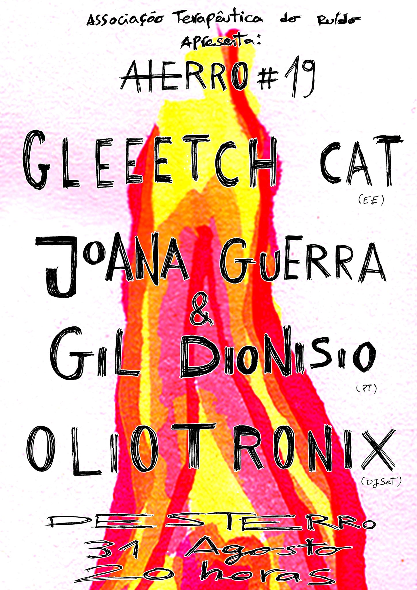 Aterro #19: Gleeetch Cat + Joana Guerra & Gil Dionísio + Oliotronix
