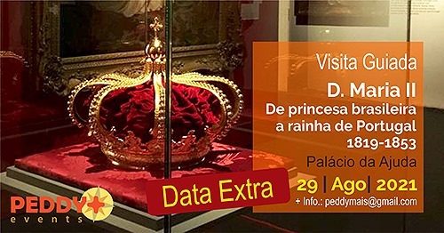 Visita Guiada Exposição 'D. Maria II - De Princesa Brasileira a Rainha de Portugal' (2ª Edição)