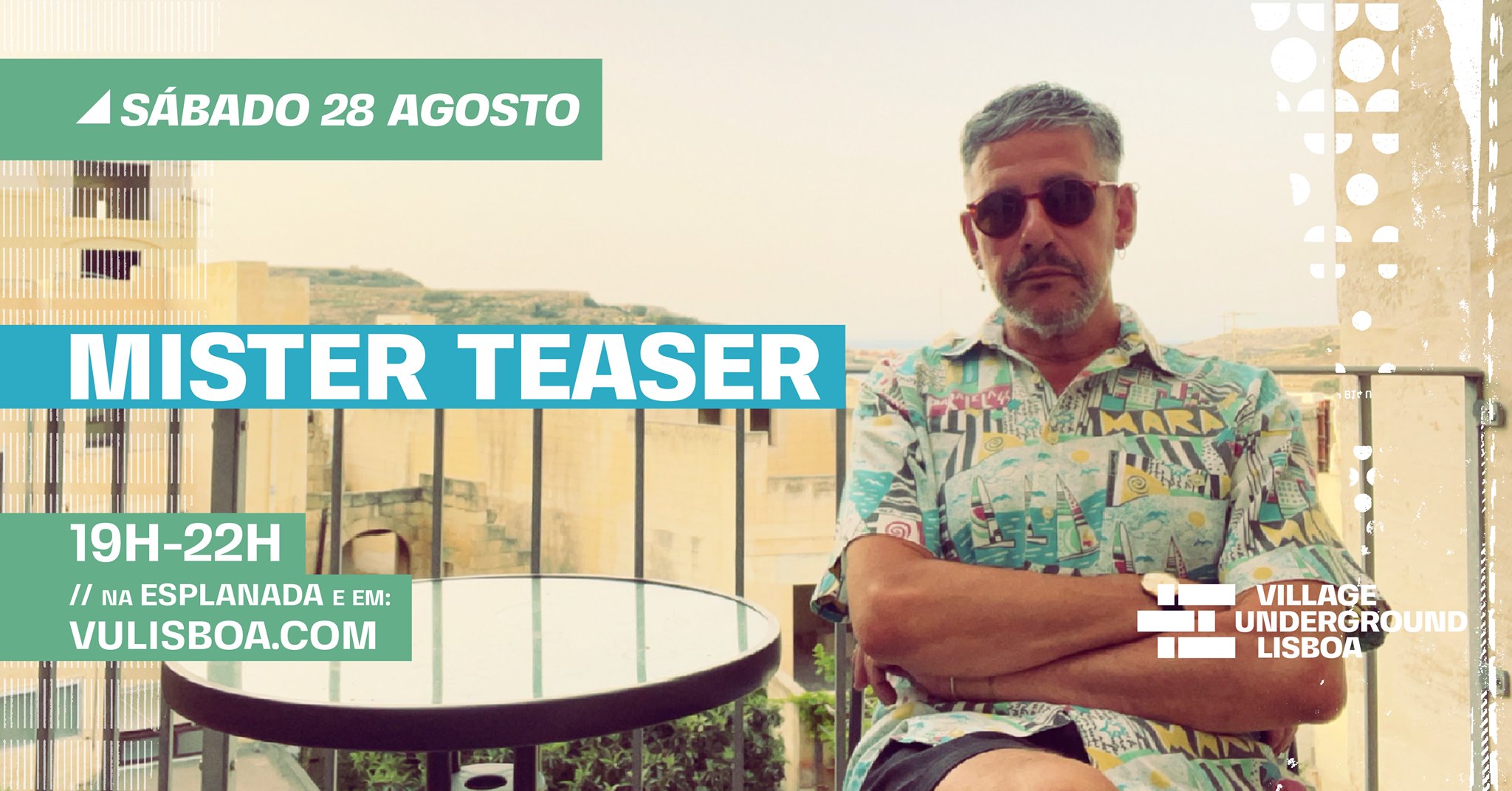 28 Agosto - Mister Teaser // esplanada