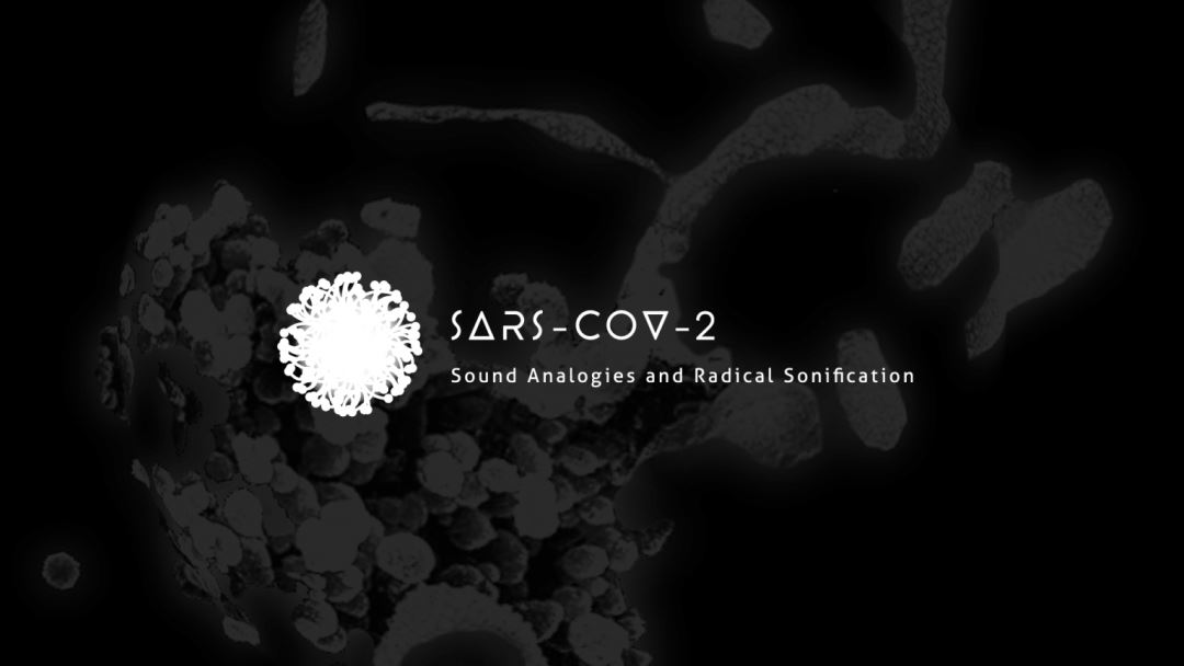 Novas Invasões | SARS-COV-2 | Sound Analogies and Radical Sonification