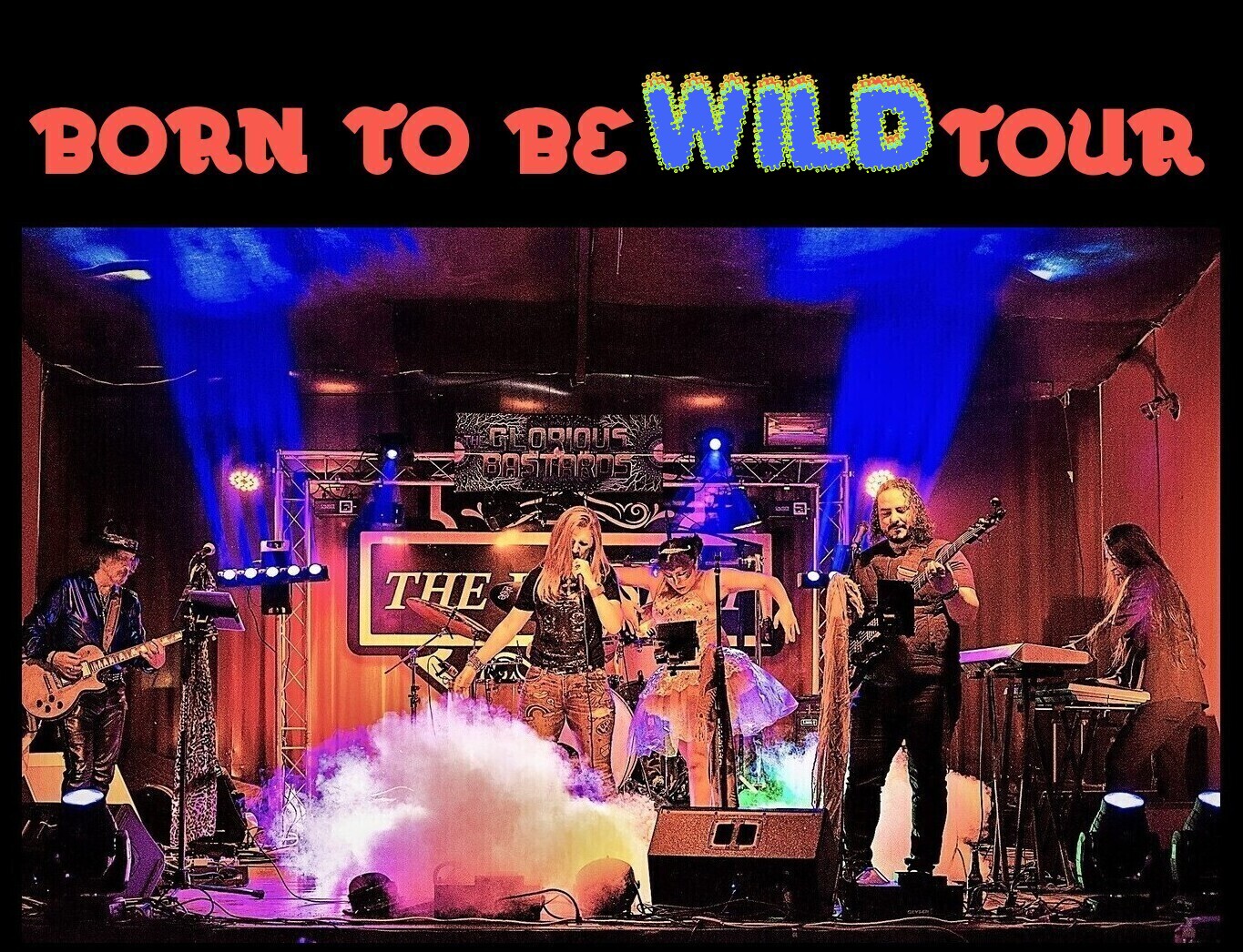 Born To Be WILD Tour