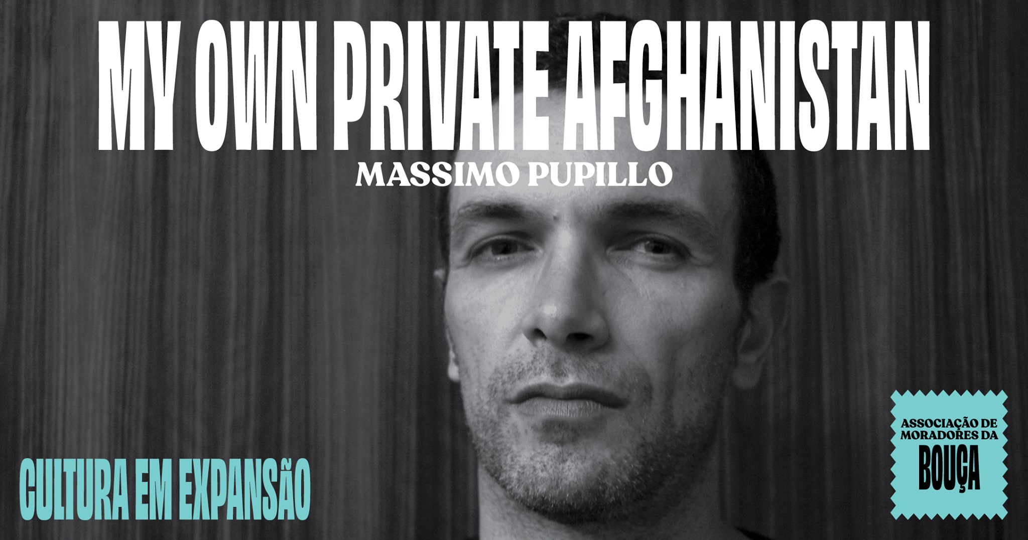 MY OWN PRIVATE AFGHANISTAN | MASSIMO PUPILLO