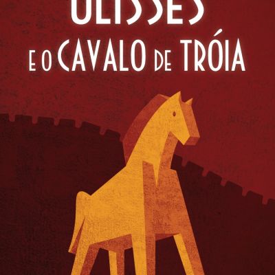 Ulisses e o Cavalo de Tróia - Viral Agenda