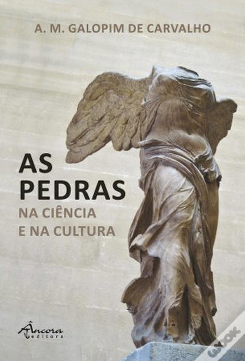 Apresentação do livro ‘As Pedras na Ciência e na Cultura’, do Professor A. M. Galopim de Carvalho