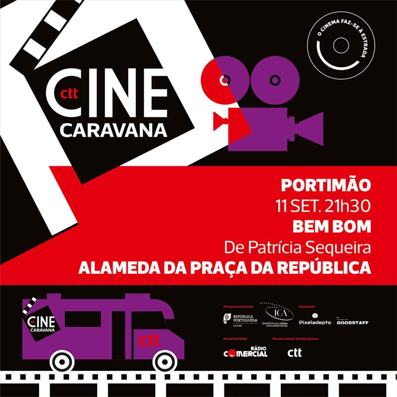 Cine-Caravana CTT em  Portimão //  'Bem Bom', de Patrícia Sequeira