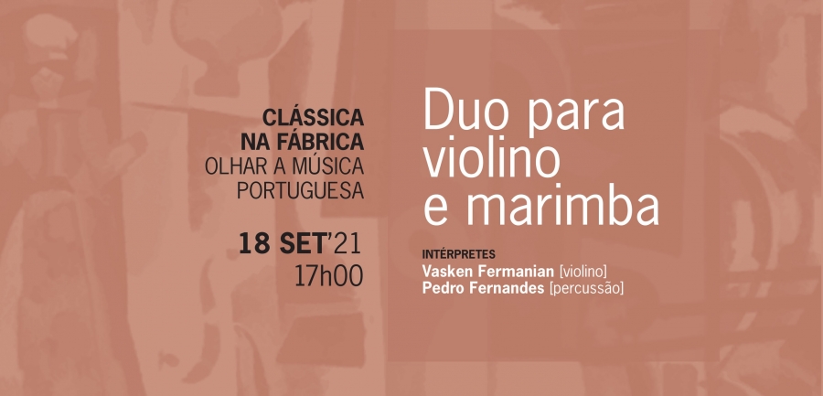 Clássica na Fábrica – Duo para Violino e Marimba
