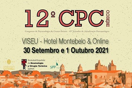 12º Congresso de Pneumologia do Centro-Ibérico/45asJornadas de Atualização Pneumológica